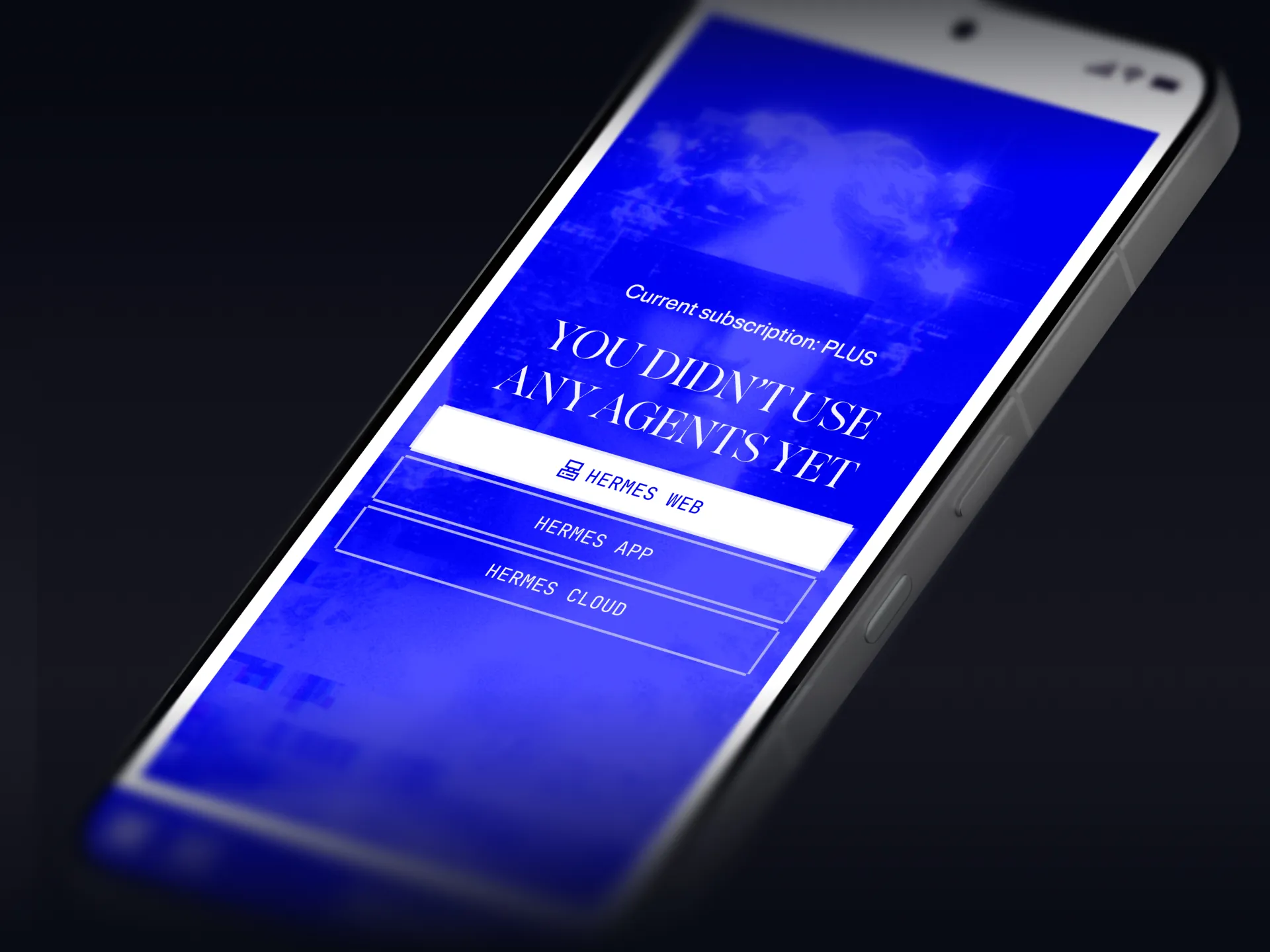 Usage on a phone with no agents yet, offering Hermes Web, Hermes App and Hermes Cloud
